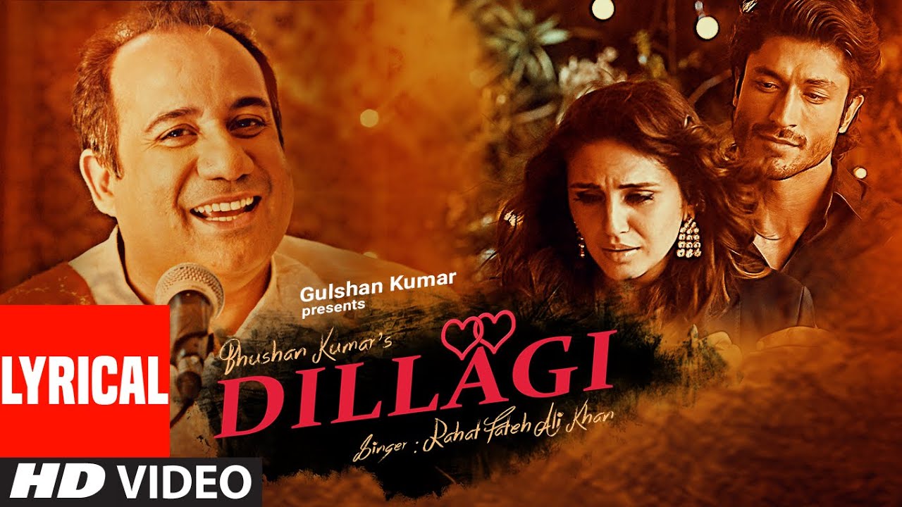 Tumhe Dillagi Bhool Jaani Padegi Lyrics in Hindi and English - Rahat Fateh Ali Khan, Dillagi (2016)
